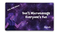 Don't Micromanage Everyone's Fun | ShyTwilii