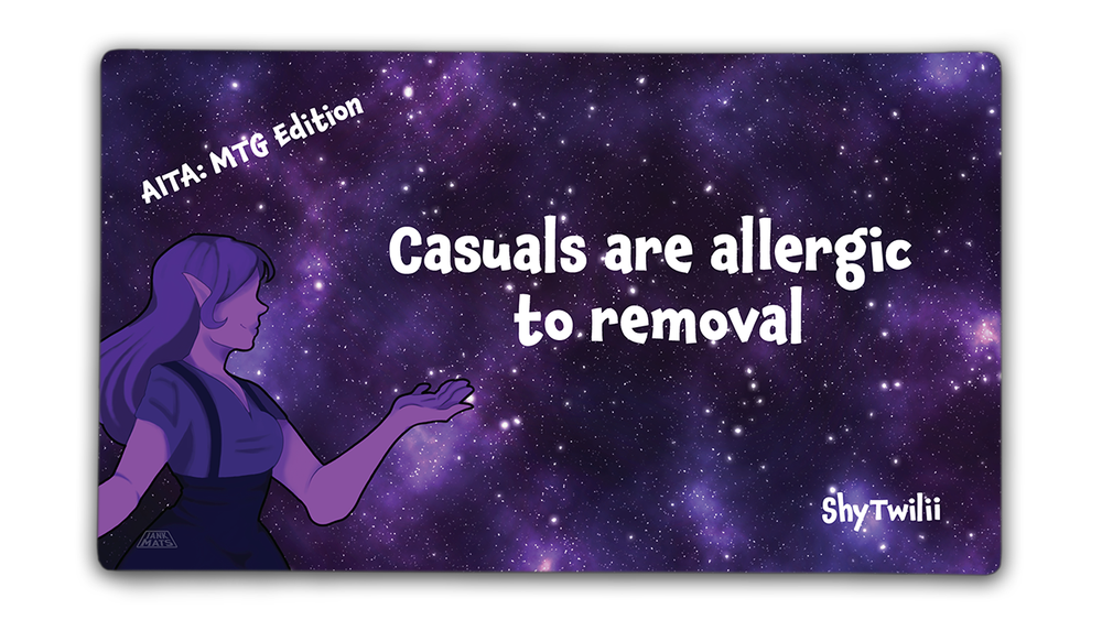 Casuals are Allergic to Removal | ShyTwilii