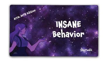 Insane Behavior | ShyTwilii